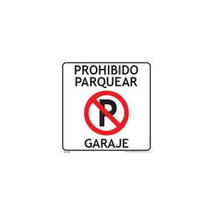 Señal de prohibido parquear, garaje en uso
