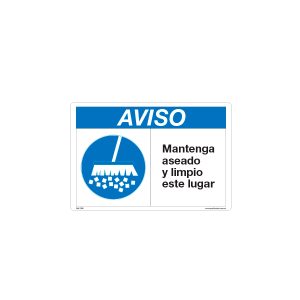 MANTENGA EL SITIO LIMPIO Y ASEADO