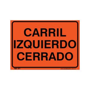 Señal vial de carril cerrado a la izquierda