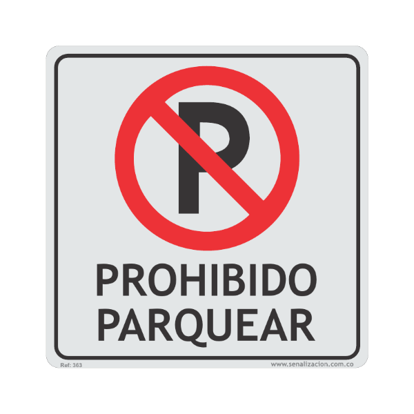 PROHIBIDO PARQUEAR - PVC - señalización Bogotá