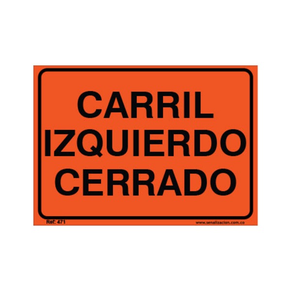 Señal vial de carril cerrado a la izquierda